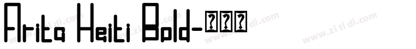 Arita Heiti Bold字体转换